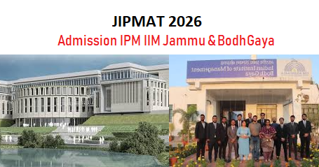 JIPMAT 2026: Apply Online & Registration Details for IPM at IIM Jammu & IIM Bodh Gaya